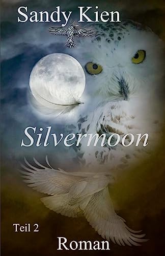 Silvermoon Teil 2 von Createspace Independent Publishing Platform